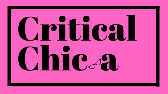 Critical Chica
